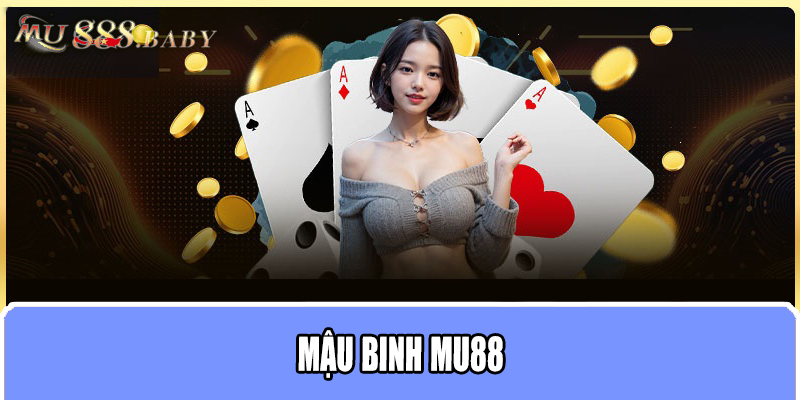 Mậu Binh MU88