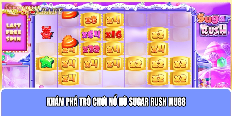 Khám phá trò chơi nổ hũ Sugar Rush MU88