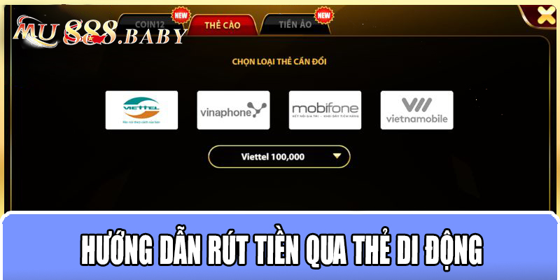 Hướng dẫn rút tiền qua thẻ di động