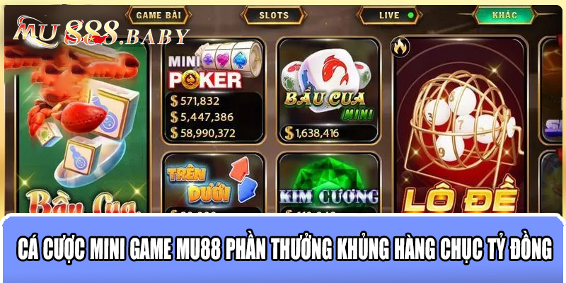 Cá cược mini game MU88 phần thưởng khủng hàng chục tỷ đồng