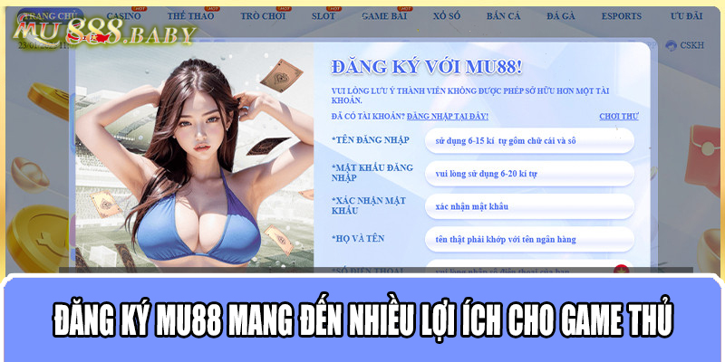 Đăng ký MU88 mang đến nhiều lợi ích cho game thủ