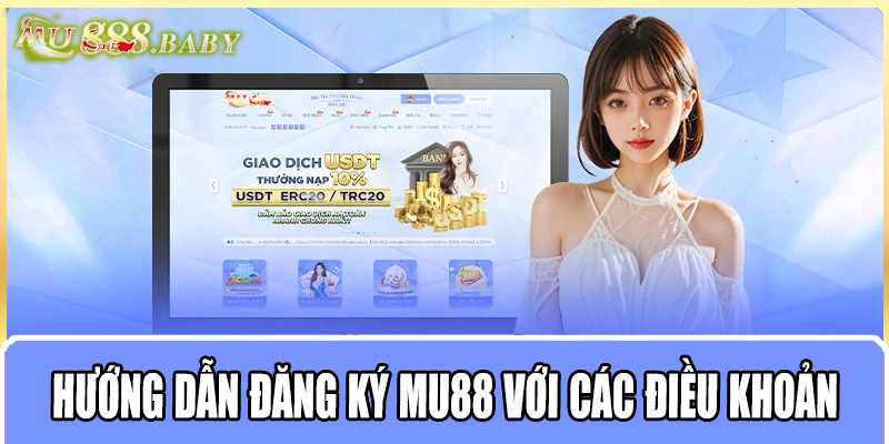 Hướng dẫn đăng ký MU88 với các điều khoản